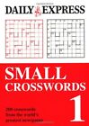 Small Crosswords: v. 1: 200 Mini Mind-benders from One of the Nation's Favourit