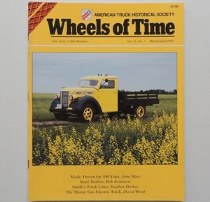 Wheels of Time March April 2000 Antique Trucks 100 Years Mac Truck Semi-trailers - Picture 1 of 12