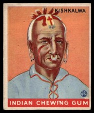 1933 Goudy Indian Chewing Gum #167 Kishkalwa  VG-VGEX NO RESERVE!