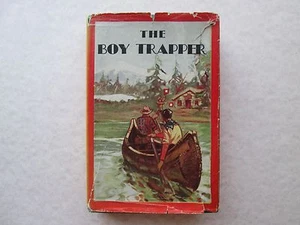 THE BOY TRAPPER by Harry Castlemon HCDJ circa 1930 Donohue CAMP AND TRAIL SERIES - Imagen 1 de 11