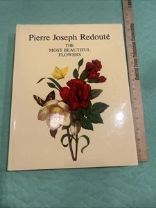 The Most Beautiful Flowers Hardcover DJ Pierre Joseph Redoute Color Plates NEW * - Foto 1 di 24
