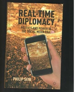 Real Time Diplomacy Politics and Power in Social Media Era Palgrave Book BK517 - Picture 1 of 2