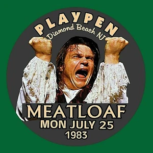 MEATLOAF 1983 GIG PIN 3" Pin Back Button Playpen Club Diamond Beach NJ - Picture 1 of 3