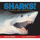 Sharks Strange And Wonderful   Paperback New Pringle Lauren 2008 06 01