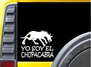 Yo Soy El Chupacabra Sticker k202 6 inch monster decal - Picture 1 of 1