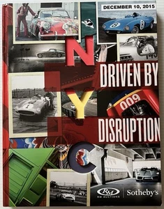 DRIVEN BY DISRUPTION [Vintage & Rare Cars] 2015 Sotheby's NYC Auction Catalog - Picture 1 of 14