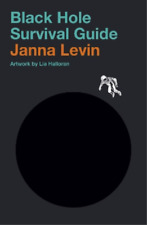 Janna Levin Black Hole Survival Guide (Hardback)