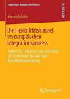 Die Flexibilitatsklausel im europaischen Integrationsprozess - 9783658034139