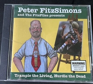 PETER FITZSIMONS AND THE FITZFILES CD PRESENT TRAMPLE THE LIVING, HURDLE THE DEA - Picture 1 of 3
