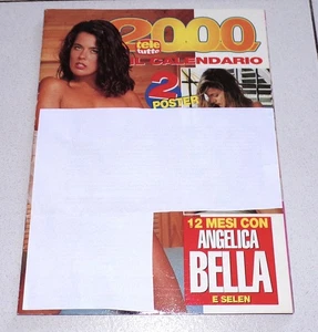 Calendario 2000 ANGELICA BELLA E SELEN Tele Tutto + 2 poster actress italian - Picture 1 of 1