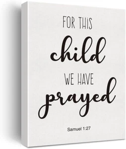 For This Child I Have Prayed 40x50cm Stretched Inspiration Canvas Wall Art Print - Foto 1 di 3