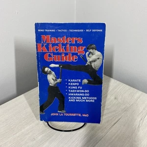 Masters Kicking Guide John La Tourrette 1984 3rd Ed Warrior Pub Martial Arts - Picture 1 of 12