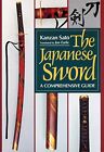 The Japanese Sword (Japanese Arts Library) By Kanzan Sato - Hardcover **Mint**