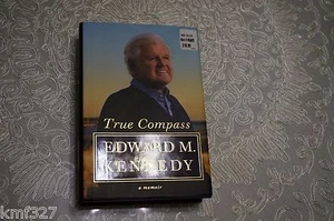 TRUE COMPASS Memoir EDWARD M KENNEDY Hardcover LIKE NEW Biography SENATOR 1st Ed - Bild 1 von 5
