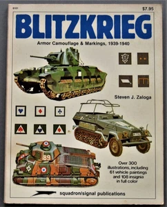 Blitzkrieg Armor Camouflage & Markings 1939-1940 SC Steven Zaloga 1980 Squadron - Picture 1 of 1
