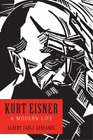 Albert Earle Gurganus Kurt Eisner (Hardback) (US IMPORT)