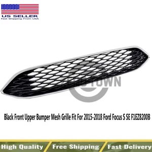 Black Front Upper Bumper Mesh Grille Fit For 2015-2018 Ford Focus S SE F1EZ8200B - Picture 1 of 13