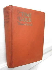 The Time of Gold, Diana Patrick, 1932, E P Dutton - 1st edition - Bild 1 von 7