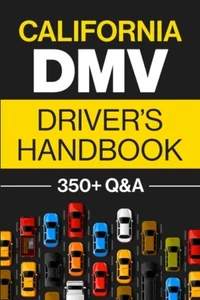 California Dmv Driver's Handbook: Practice For The California Permit Test W... - Picture 1 of 1