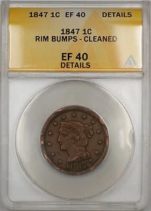 1847 Braided Hair Large Cent 1c Coin ANACS EF-40 Details Cleaned-Rim Bumps - Picture 1 of 1