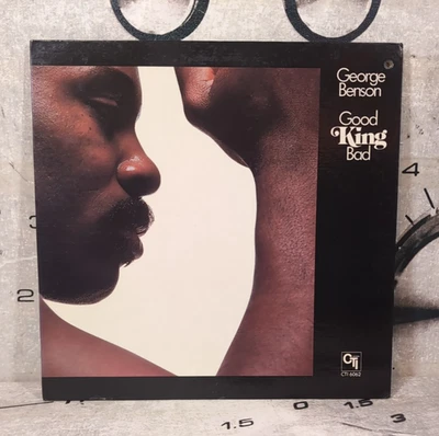 George Benson Good King Bad CTI Records Pressing CTI-6062 Van Gelder GF 1976 LP - Image 1 of 4
