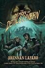 Brennan Lafaro Darklit Press The Demon Of Devils Cavern Poche