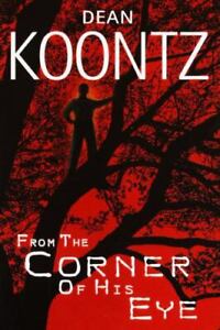 From the Corner of His Eye - Dean Koontz, 0553801341, hardcover