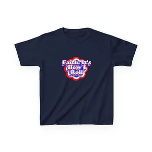 Faith: It's How I Roll ( red/white/blue) Kids Heavy Cotton™ Tee - Picture 1 of 41