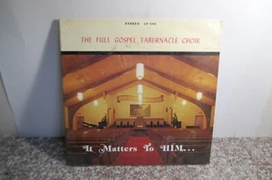 *A Full Gospel Tabernacle Choir- It Matters to HIM LP Record Christian NEW - Picture 1 of 2