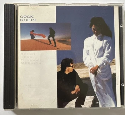 CD Cock Robin – After Here Through Midland Zustand sehr gut - Bild 1 von 3