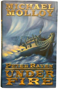 Peter Raven: Under Fire, Michael Molloy, HCwDJ, Signed, 1st/1st - Picture 1 of 7
