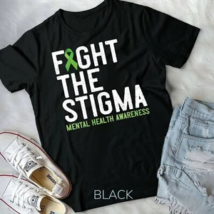 Womens Fight the Stigma Mental Health Awareness Month May Green Unisex T-shirt - Picture 1 of 11