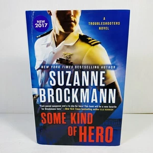 Some Kind Of Hero: A Troubleshooters Novel by Suzanne Brockmann Hardcover Ex Lib - Picture 1 of 8