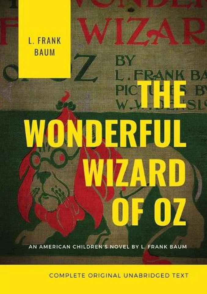 The Wonderful Wizard of Oz (Complete Original Unabridged Text): An American chil - Image 1 of 1
