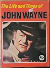The Life And Times Of John Wayne Magazine 1979