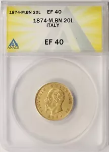 1874-M BN Italy Gold 20 Lire ANACS EF40 - Picture 1 of 4