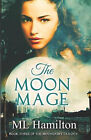 The Moon Mage By M L Hamilton - New Copy - 9798840907986