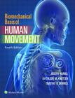 Biomechanical Basis Of Human Movement, Hardcover, By Hamill Phd, Joseph F
