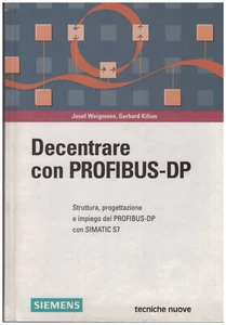 Decentrare con PROFIBUS-DP - SIEMENS STEP-7 - Foto 1 di 2
