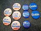10 POLITICAL BUTTONS - DUKAKIS '88, MATTHEW '78, GOLDIN '70S
