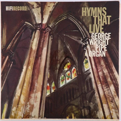 George Wright – Hymns That Live - 1957 Wurlitzer - Vinyl LP HiFi Records – R-714 - Image 1 of 4