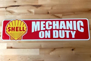 SHELL GAS SERVICE STATION Sign Tin Metal Decal SHELL MECHANIC ON DUTY 24 x 6” - Picture 1 of 16