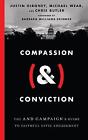Compassion (&) Conviction - The And Campaign`S Guide To Faith... - 9780830848102