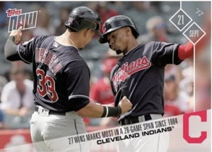 2017 TOPPS NOW #637 CLEVELAND INDIANS 27 WINS IN 28 GAMES MOST SINCE 1884 - Picture 1 of 1