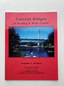 COVERED BRIDGES OF READING & BERKS COUNTY BENJAMIN BERNHART 2000 - Picture 1 of 12