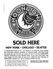 1995 Moonlight Tobacco Co. Print Ad, Sold Here New York Chicago Seattle Mission