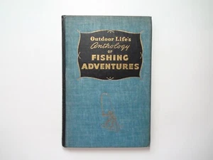 Outdoor Life's Anthology Of Fishing Adventures, Illustrated, 1st Ed, 1945 - Imagen 1 de 10