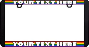 DESIGN YOUR OWN PERSONALIZED CUSTOM GAY LESBIAN PRIDE LGBTQ+ LICENSE PLATE FRAME - Picture 1 of 3