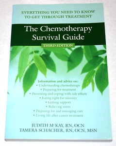 MINT! THE CHEMOTHERAPY SURVIVAL GUIDE, THIRD EDITION by McKAY & SCHACHER, RNS. - Picture 1 of 4