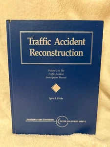 TRAFFIC ACCIDENT RECONSTRUCTION HARDCOVER BOOK VOLUME 2 LYNN FRICKE - Picture 1 of 14
